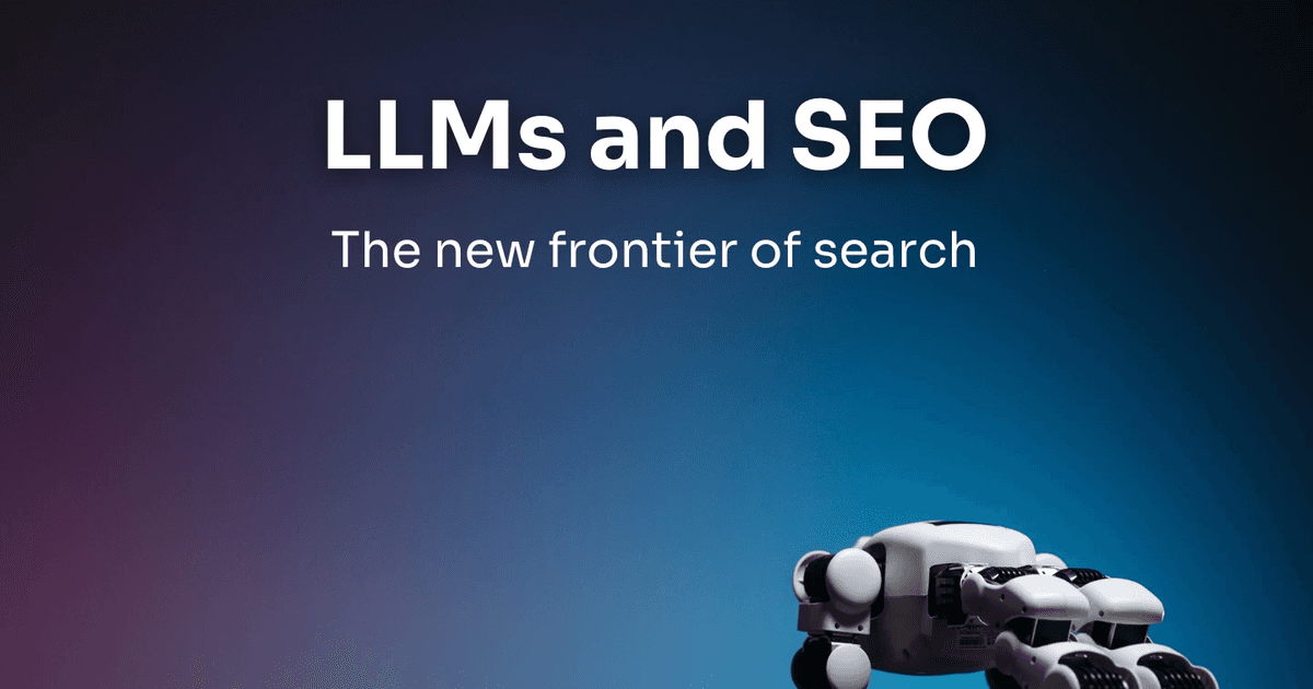 Beyond Keywords: How LLMs are changing SEO
