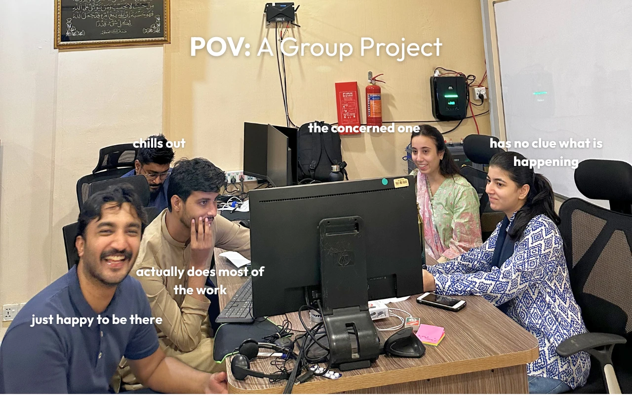 Five colleagues gathered around a computer, illustrating the dynamics of a group project with funny text overlays like 'the concerned one' and 'actually does most of the work'.